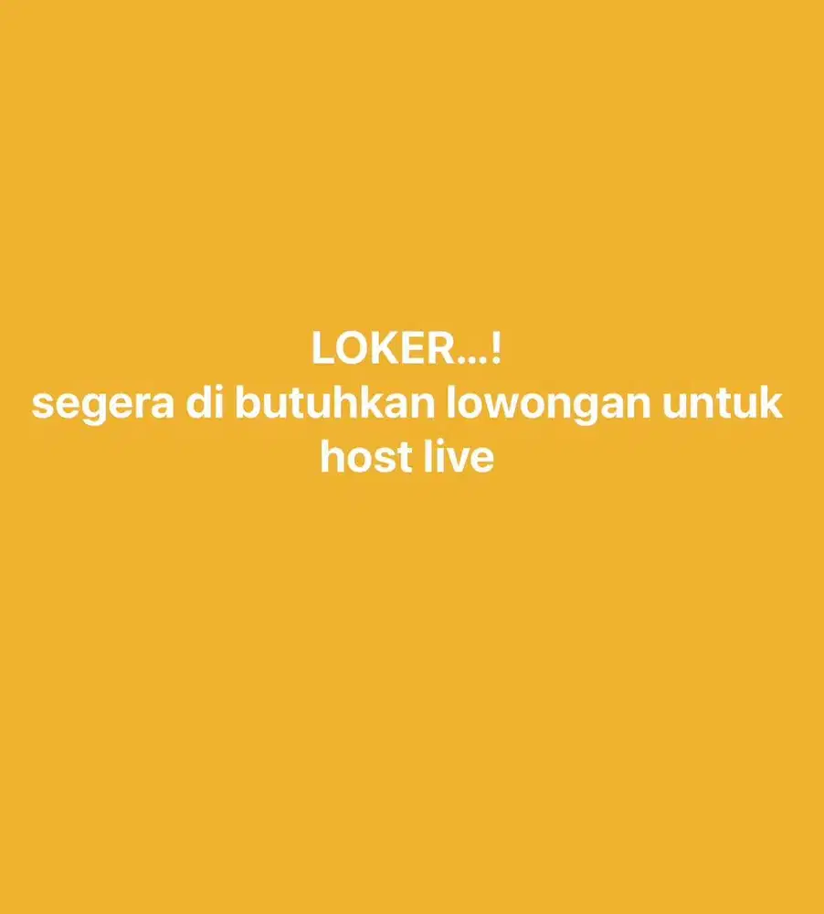 Di buka loker untuk host live onlineshop