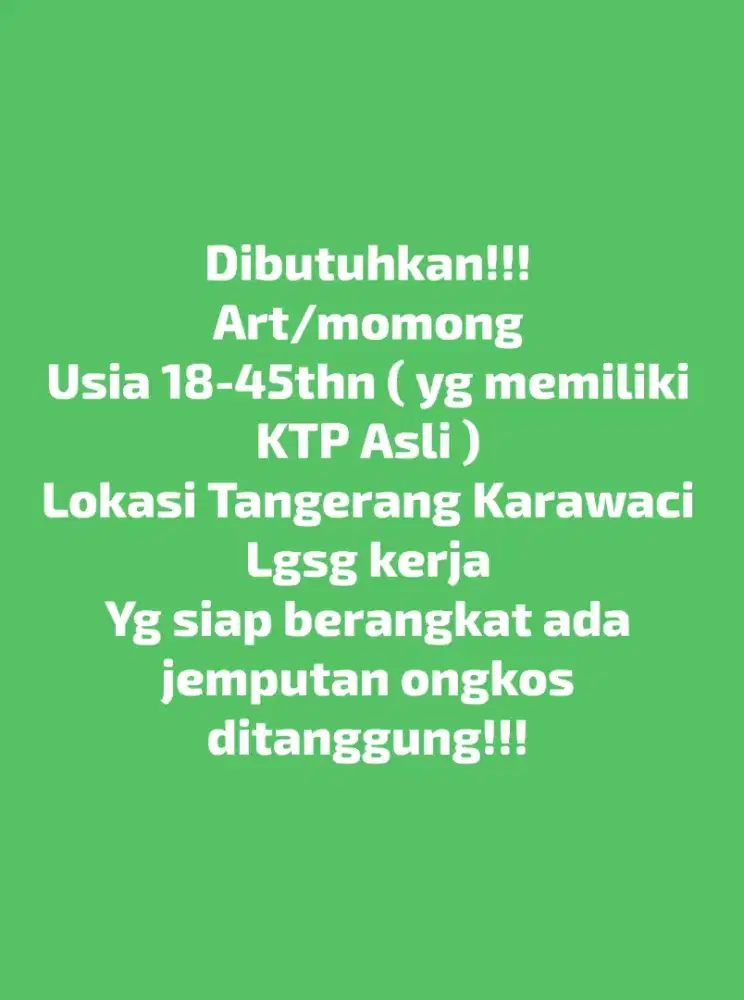 Membutuhkan tenaga kerja Art/Momong penempatan jabodetabek