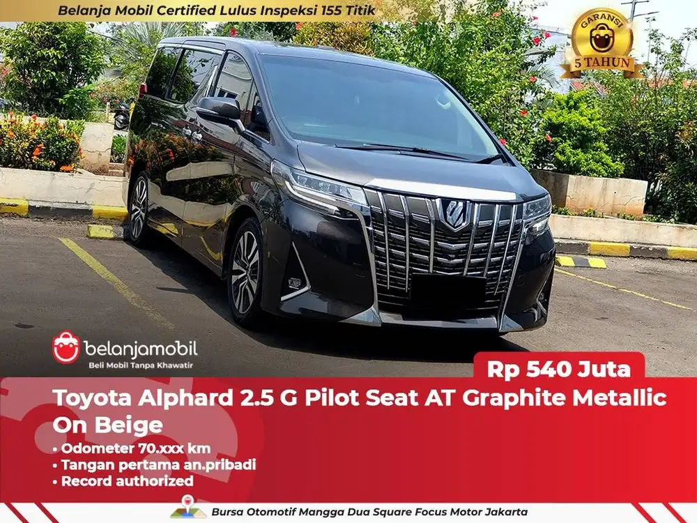 [ GARANSI 5TH ] Toyota Alphard 2.5 G Pilot Seat 2018/2019