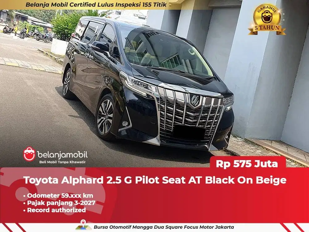 [ GARANSI 5TH ] Toyota Alphard 2.5 G Pilot Seat 2018/2019