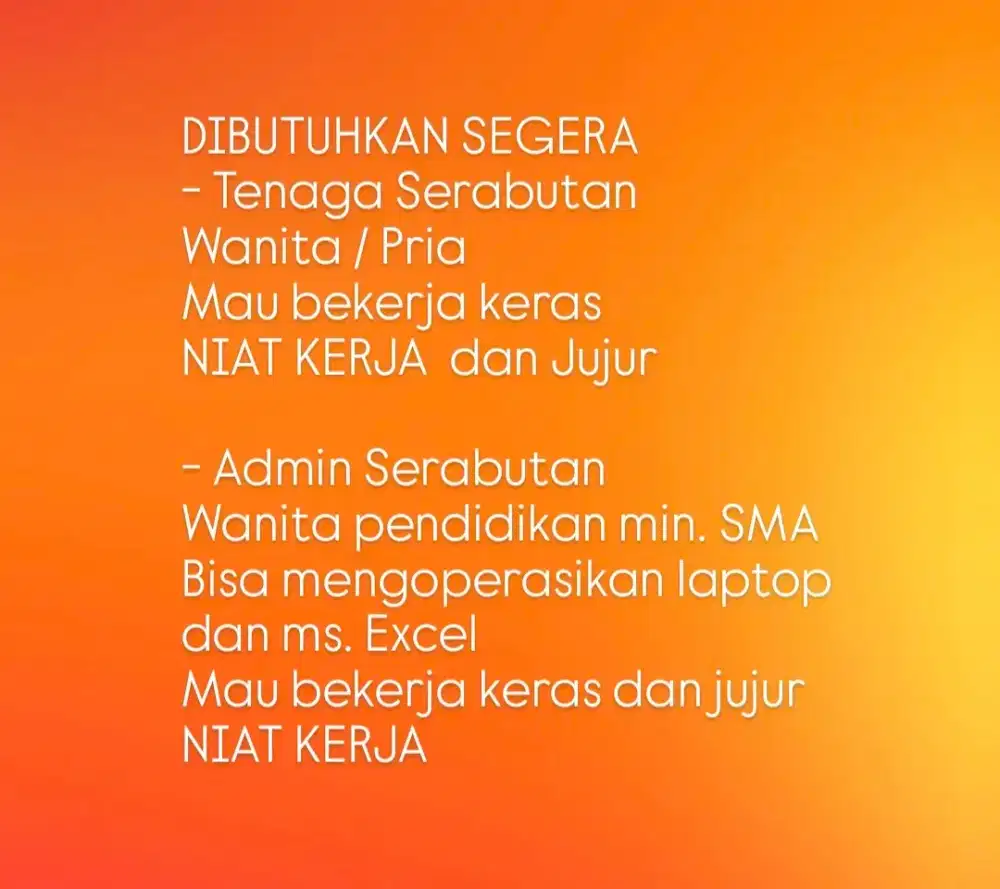 DIBUTUHKAN  TENAGA SERABUTAN DAN ADMIN SERABUTAN