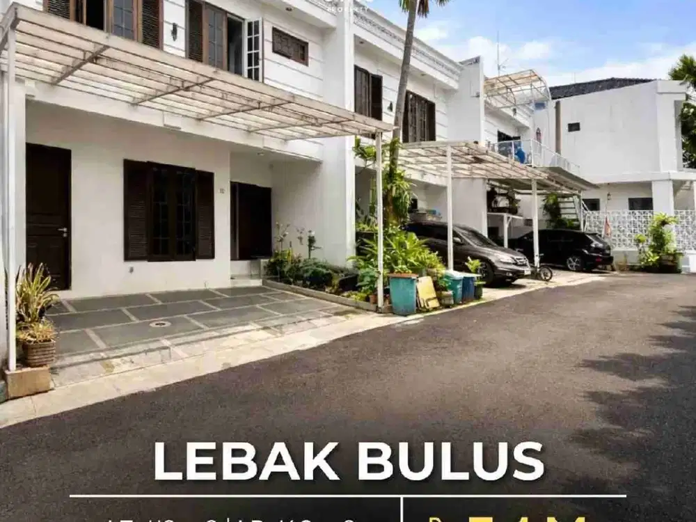 FOR SALE LEBAK BULUS
DALAM TOWNHOUSE JAKARTA SELATAN