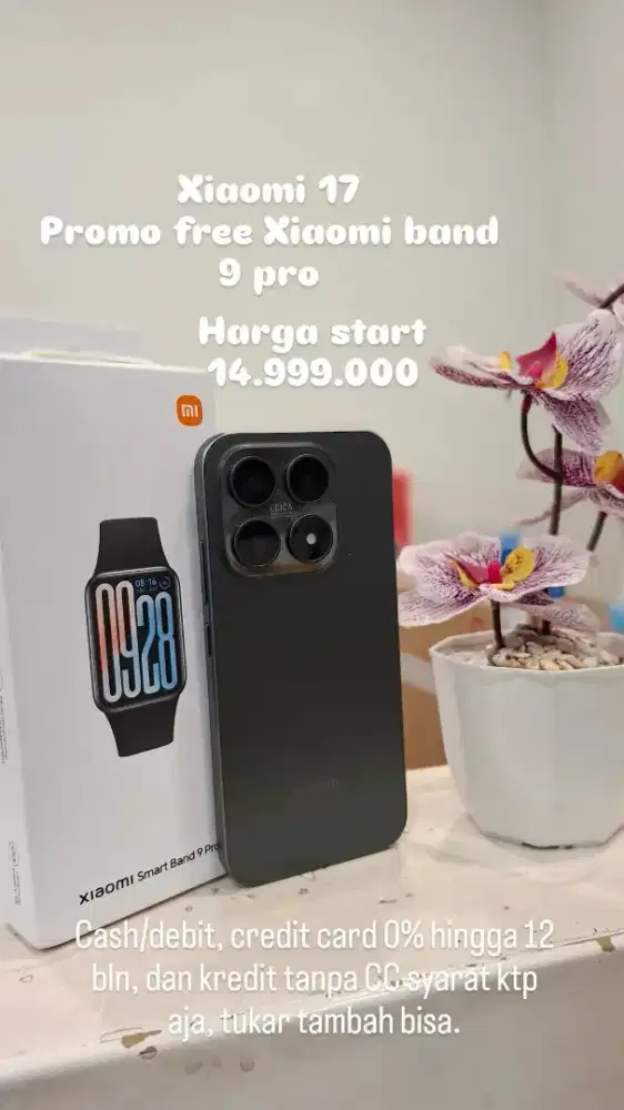 Xiaomi 17 Promo Free Xiaomi Band 9 Pro Bisa Kredit & Tukar Tambah