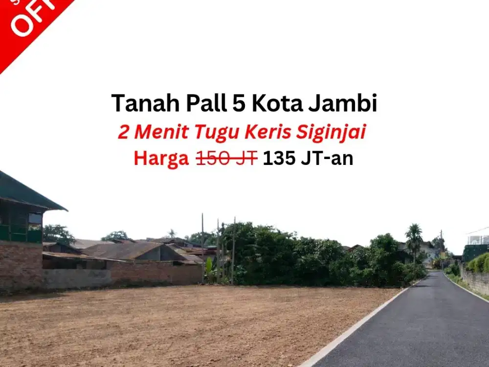 Jual Tanah Pall 5 Kota Jambi Dekat Tugu Keris