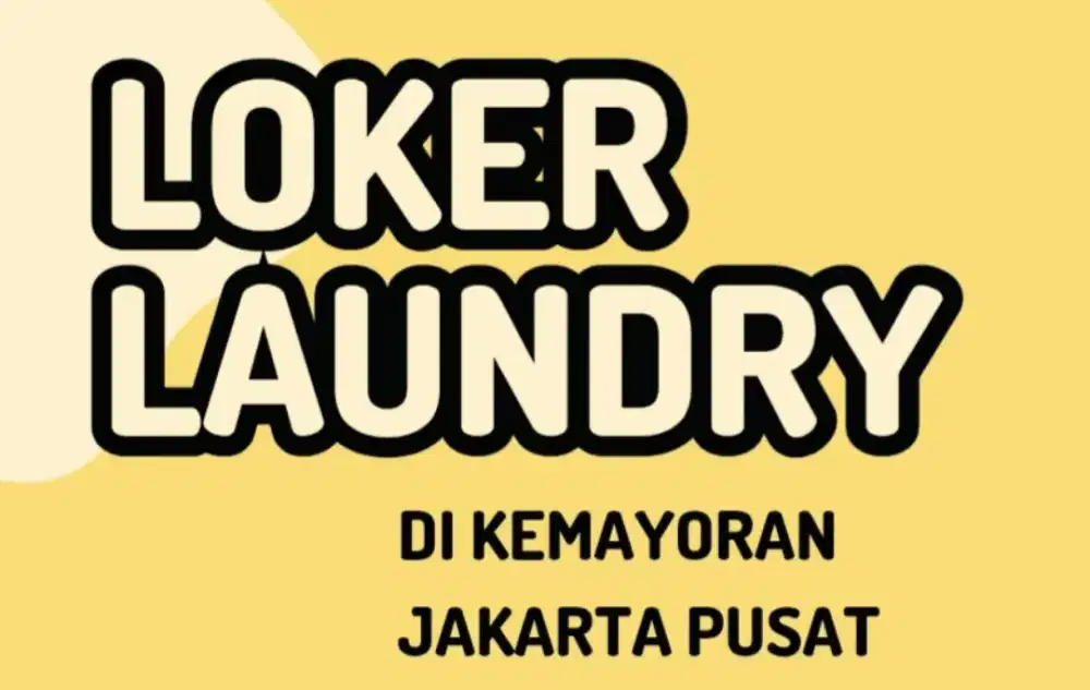 LOKER LAUNDRY di kemayoran jakarta pusat
