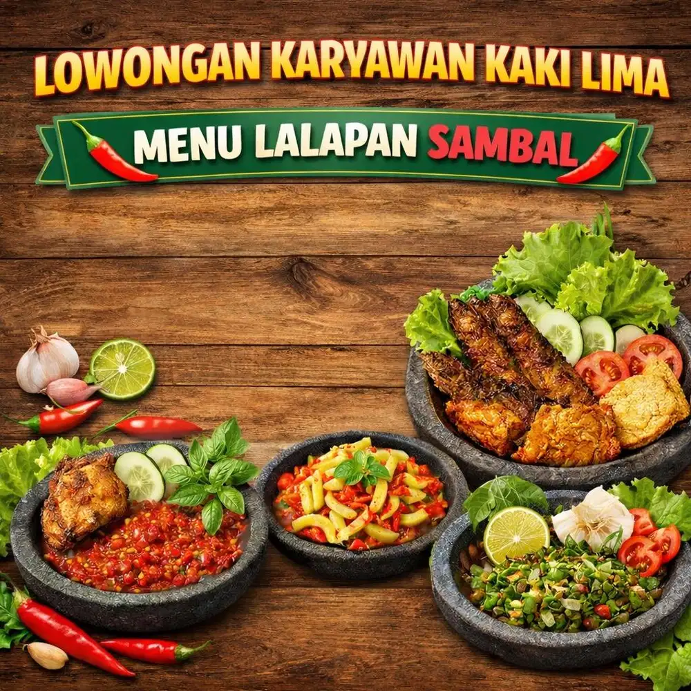 Dibutuhkan Karyawan Kaki Lima Menu Lalapan Sambal