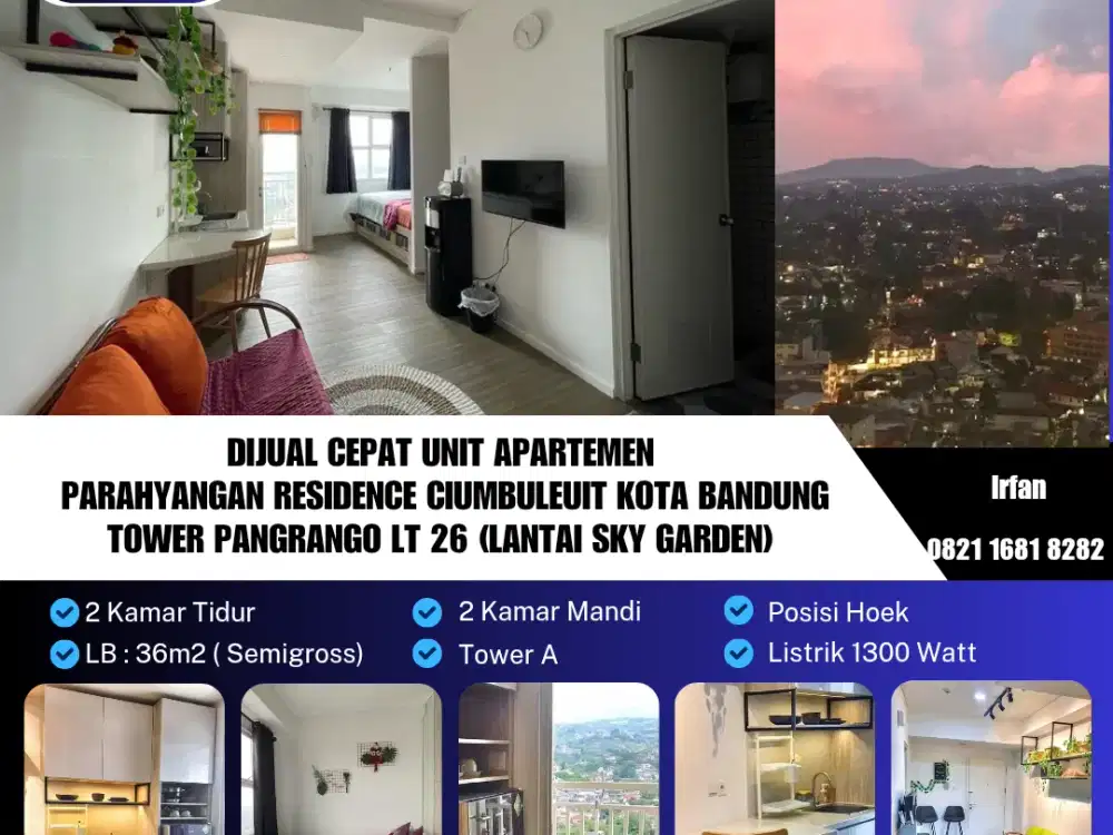 Dijual unit apartemen Parahyangan Residence yang terletak di jalan Ciumbuleuit kota Bandung
Tower Pangrango lt 26 (lantai sky garden)