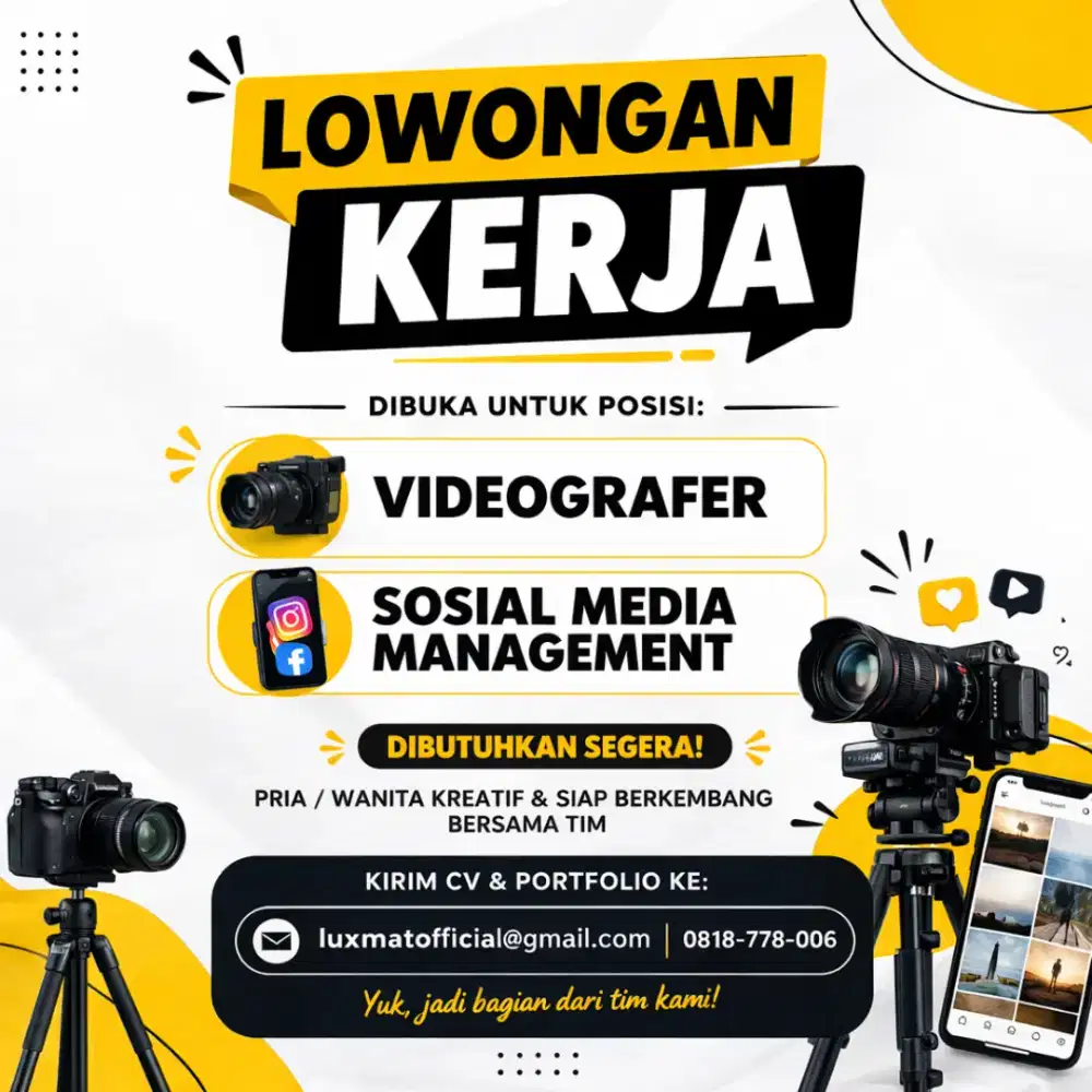 LOWONGAN KERJA
VIDEOGRAFER & SOCIAL MEDIA MANAGEMENT