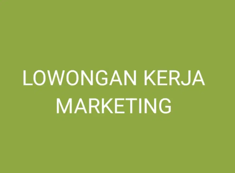 Dibutuhkan Marketing dan Admin Keuangan