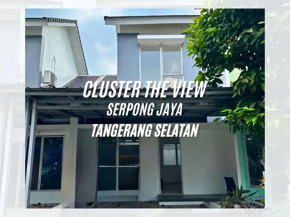 DIJUAL - SERPONG JAYA CLUSTER THE VIEW