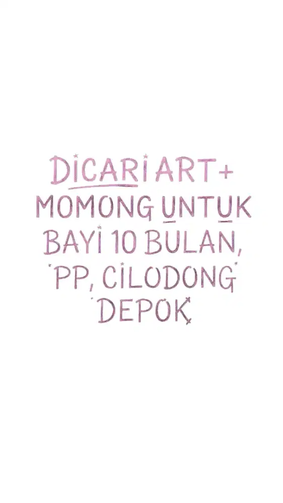 DICARI ART + MOMONG, PP, CILODONG DEPOK