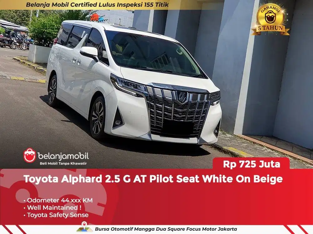 [ GARANSI 5TH ] Toyota Alphard 2.5 G ATPM TSS Pilot Seat AT 2021 2022