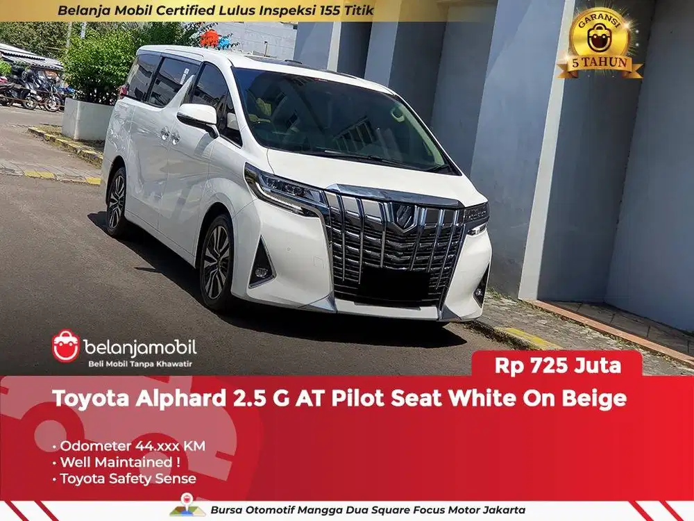 [ GARANSI 5TH ] Toyota Alphard 2.5 G ATPM TSS Pilot Seat AT 2021 2022