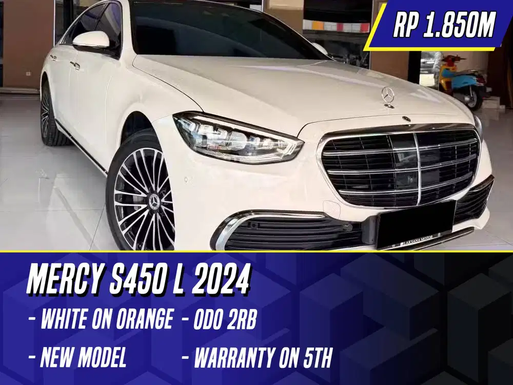 Mercedes Benz S450 L 2024 NIK 2023 White on Orange Putih Mercy S450L