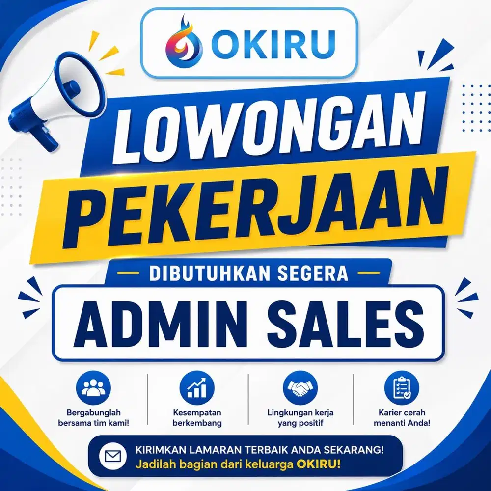 Di butuhkan segera posisi Admin sales //Sales//Admin// lowongan kerja