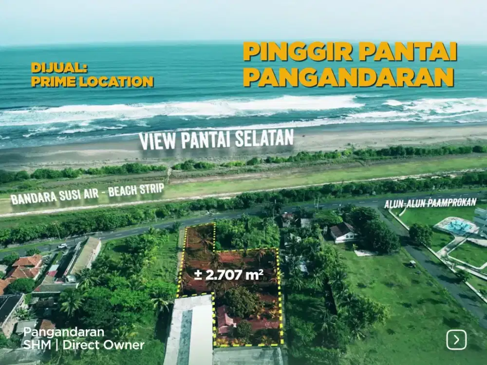 Tanah Premium Pangandaran Beach Front – View Pantai & Depan Bandara, Kawasan Stragis Hotel ternama