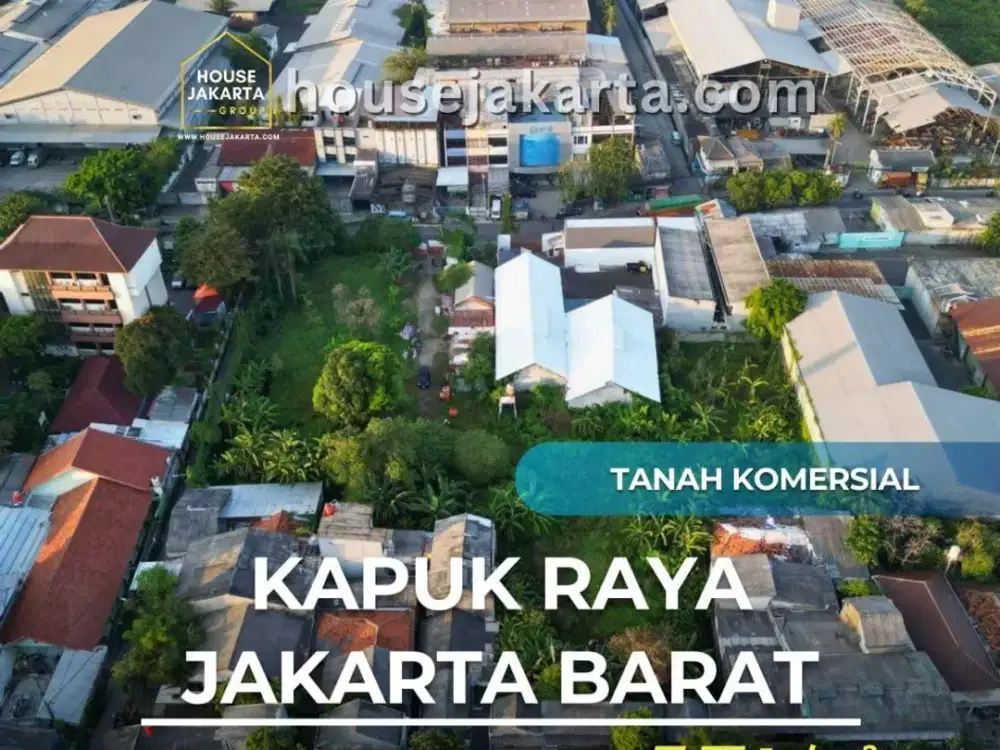 FOR SALE TANAH KOMERSIAL KAPUK RAYA - JAKARTA BARAT
