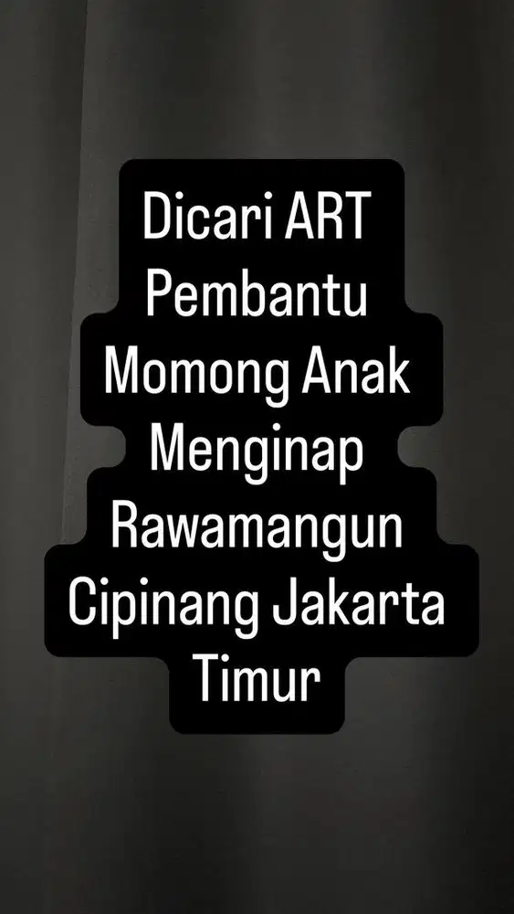 Dicari ART Momong Menginap