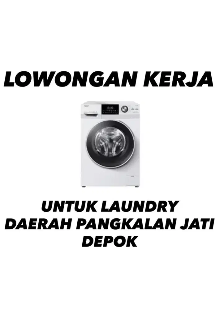 LOWONGAN KERJA LAUNDRY KHUSUS WANITA LAUNDRY GANDUL CILOBAK DEPOK