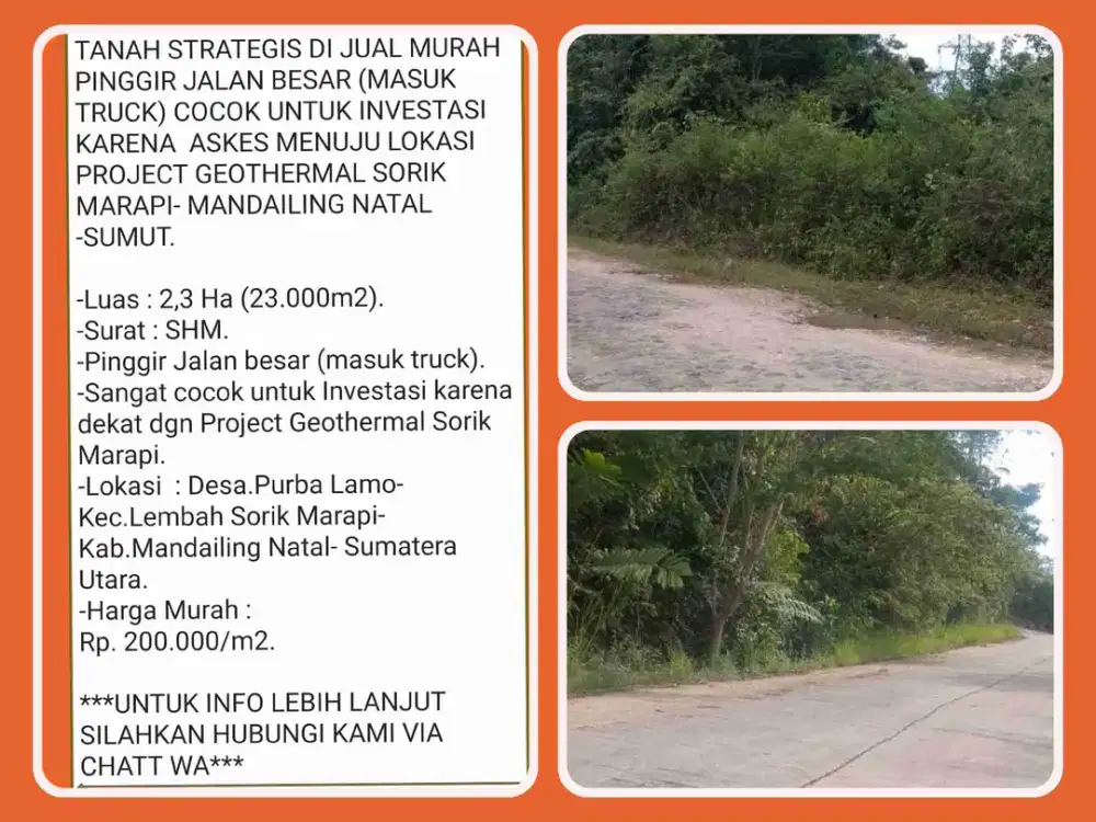 Tanah 23.000 m2 SHM di Jalan besar masuk Tronton di Purbalamo - Lembah Sorik Marapi - Mandailing Natal.