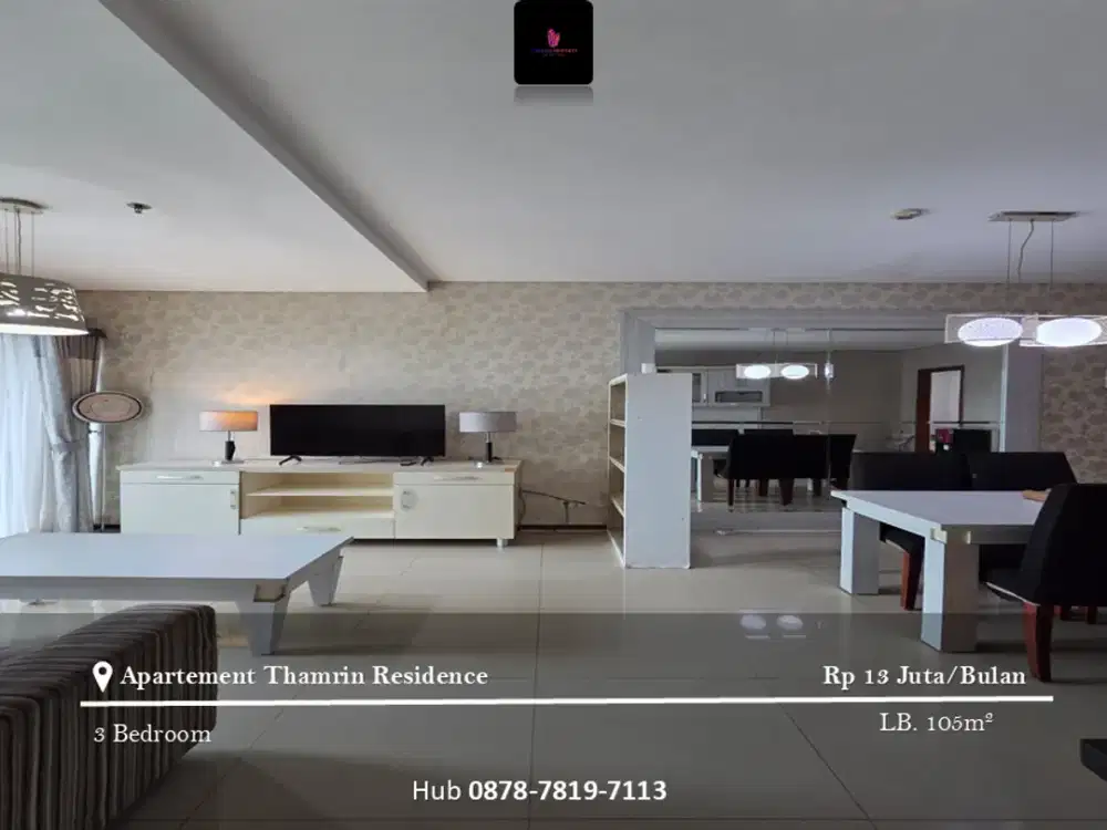 Disewakan Apartement Thamrin Residence 3BR Full Furnished Tower A