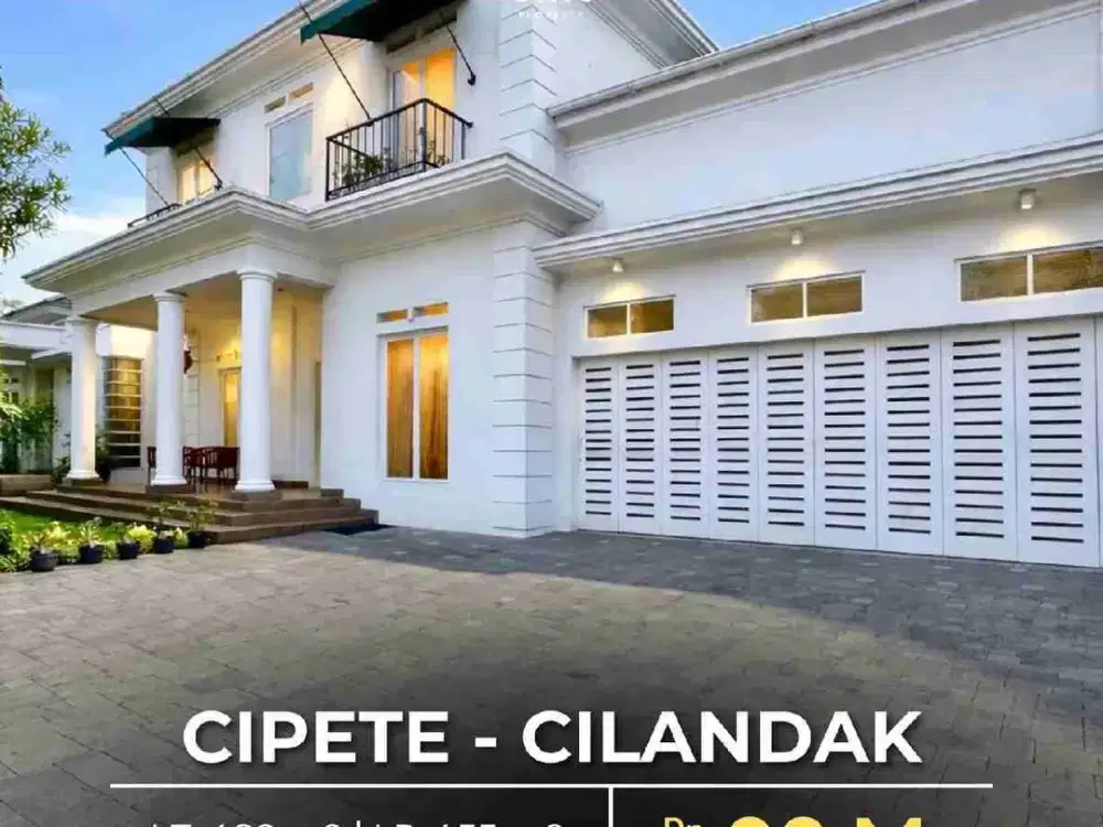 EXCLUSIVE AREA
MODERN CLASSIC HOUSE
Di CIPETE CILANDAK JAKARTA SELATAN