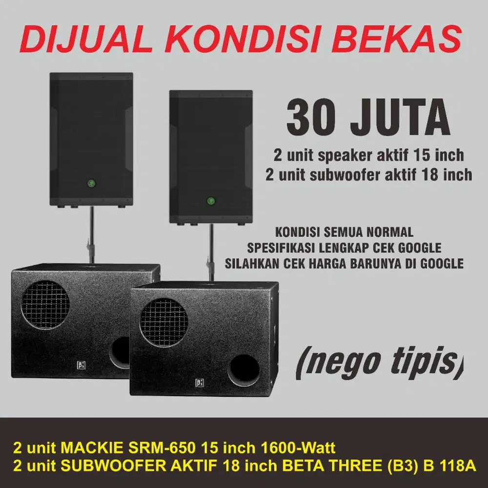 Speaker Aktif Mackie SRM650 15  dan Subwoofer B3 18 Bekas dan Normal