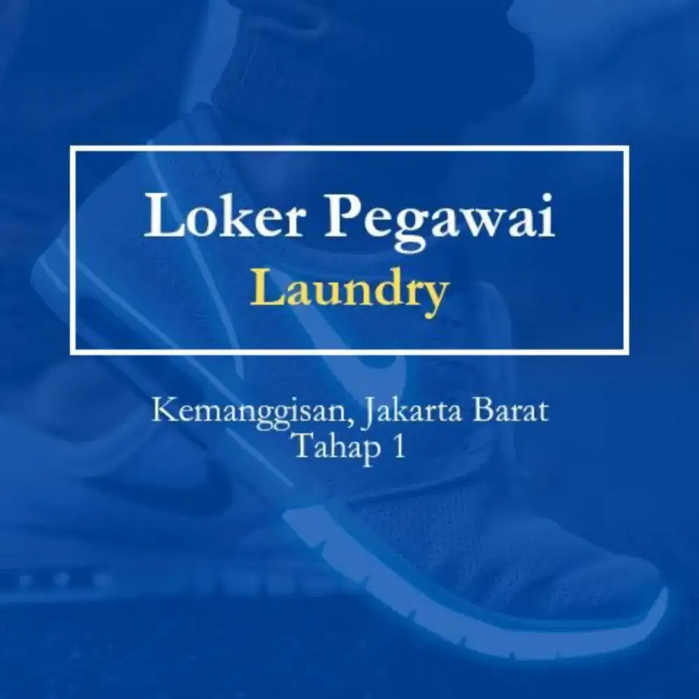Loker Laundry Kemanggisan Wanita