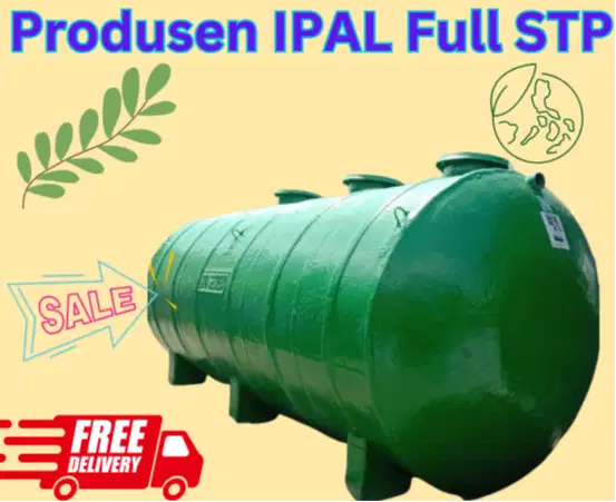 Produsen pengolahan limbah IPAL Terlengkap dengan Sistem Terbaru