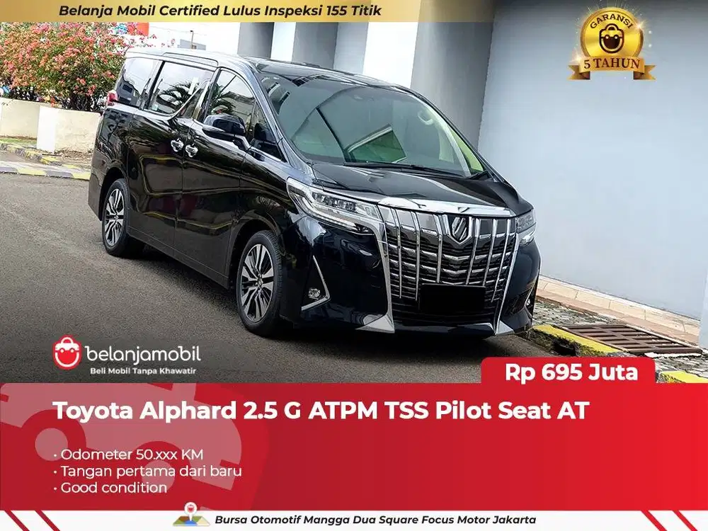 [ GARANSI 5TH ] Toyota Alphard 2.5 G ATPM TSS Pilot Seat AT 2021 2022