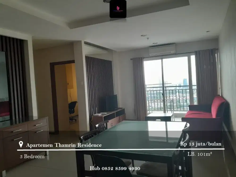 Disewakan Apartement Thamrin Residence 3 Bedrooms Full Furnished