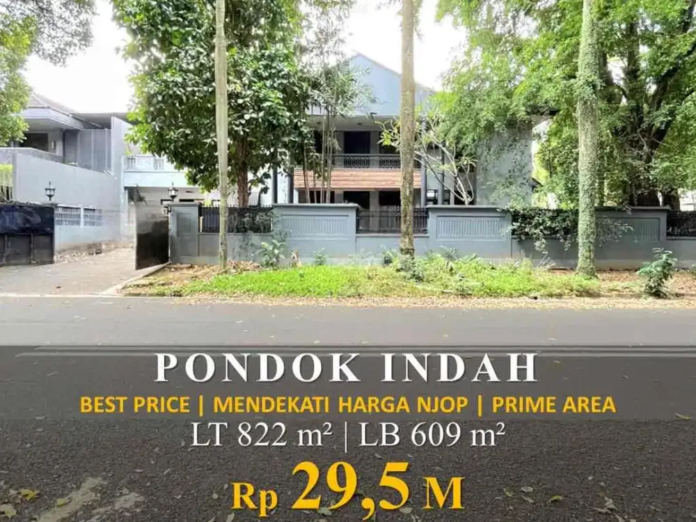 DIJUAL RUMAH DENGAN HARGA TERBAIK DIKAWASAN PRIME PONDOK INDAH
