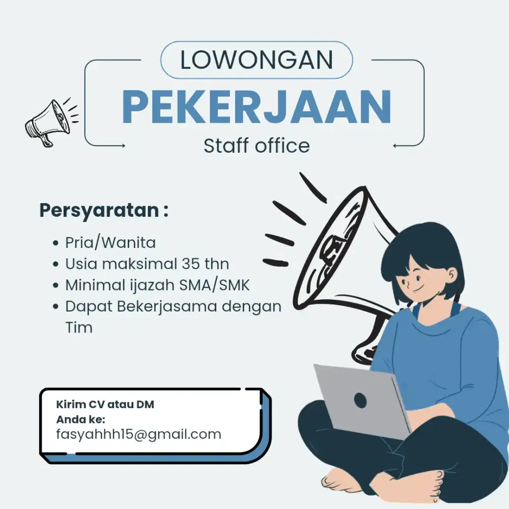 Dibutuhkan segera lowongan kerja sebagai staff office