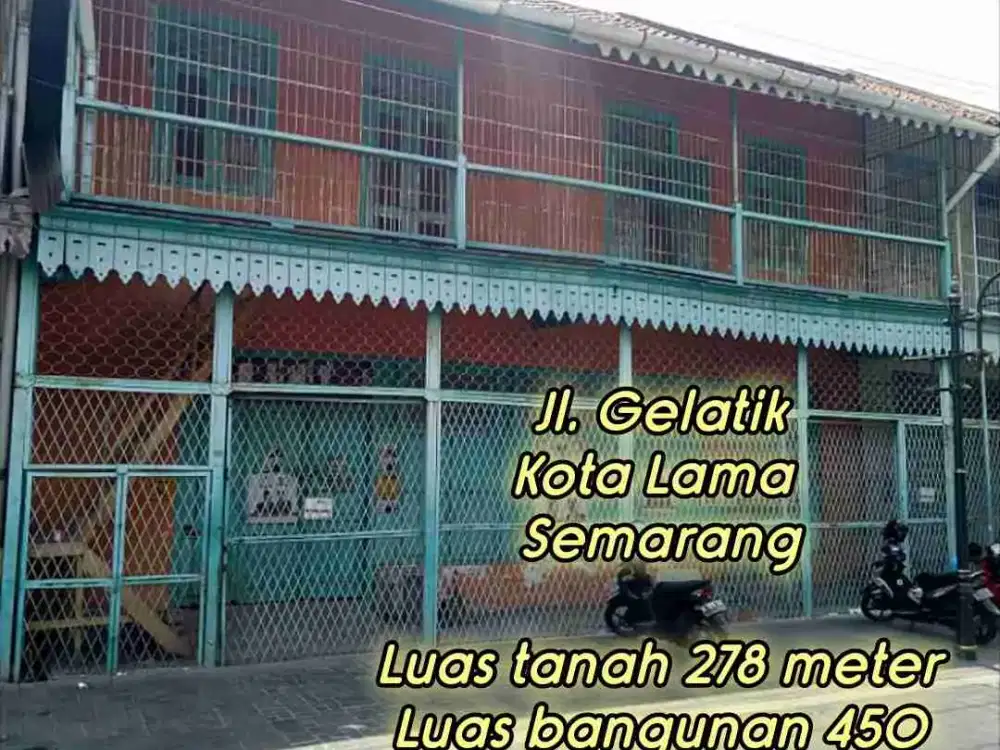 Jual Aset Rumah Bangunan Komersil 2 lantai Siap Pakai Kota Lama Kota Tua Jl. Gelatik Semarang Luas 278 meter