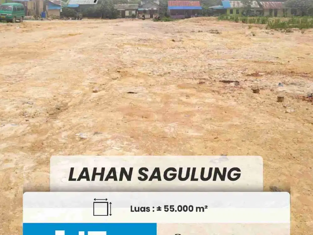 DIJUAL LAHAN INDUSTRI DI SAGULUNG 5.5HA