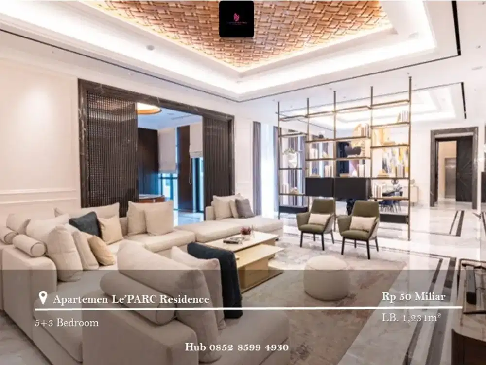 Dijual Apartement Le'PARC Residence Low Floor 5BR Full Furnished
