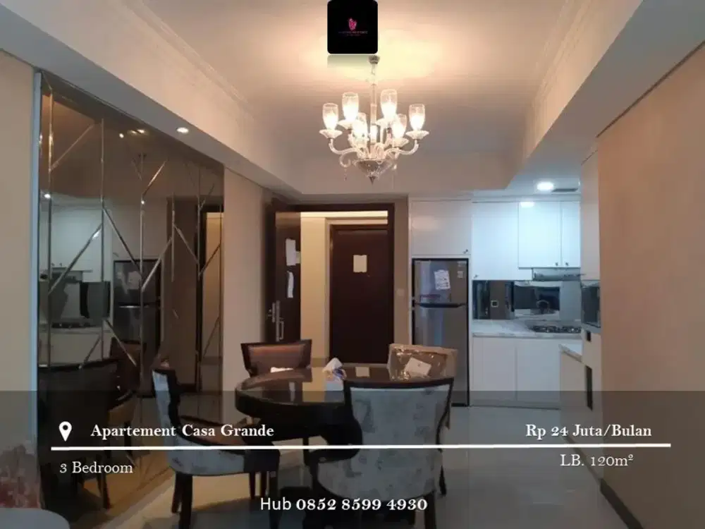 Disewakan Apartement Casa Grande Low Floor 3BR Full Furnished