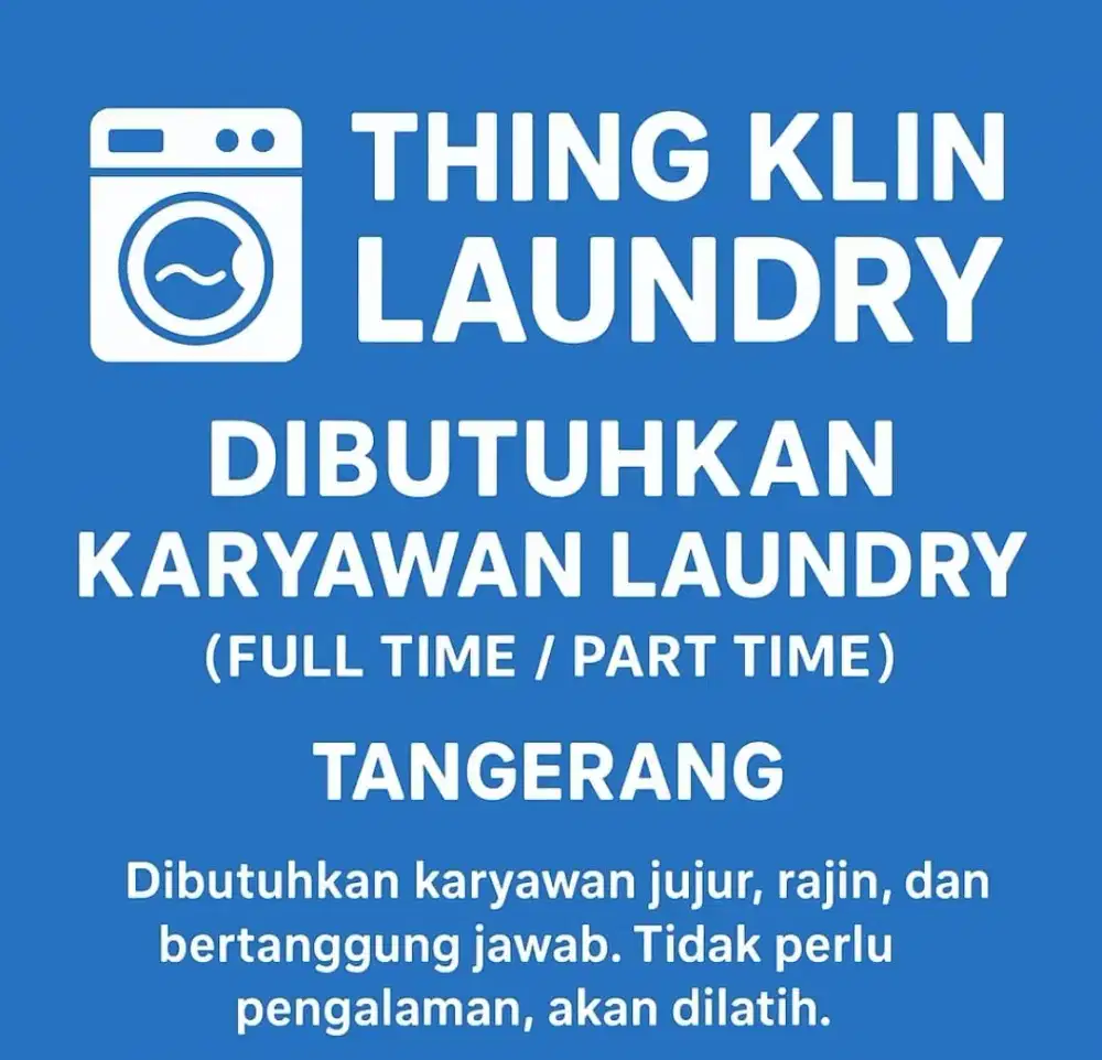 Dibutuhkan Karyawan Laundry Full Time