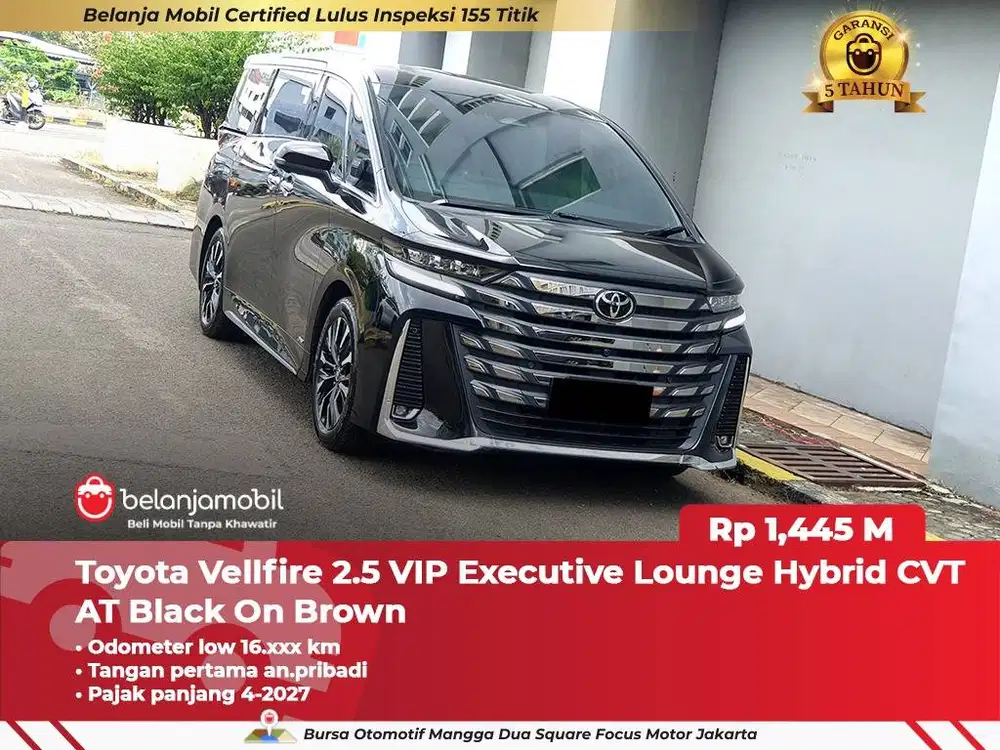 [ LOW KM 16RB ] Toyota Vellfire VIP Executive Lounge Hybrid 2024 2025