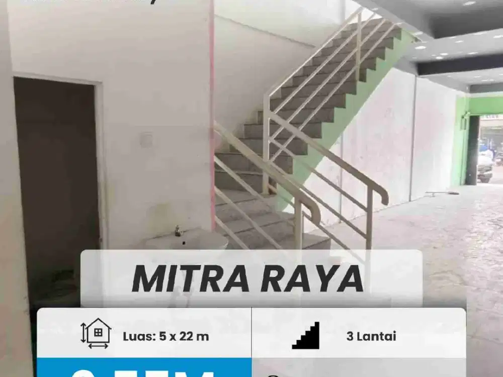 DIJUAL RUKO 3 LANTAI DI MITRA 2 LOKASI STRATEGIS DAN RAMAI UNTUK BERBAGAI USAHA