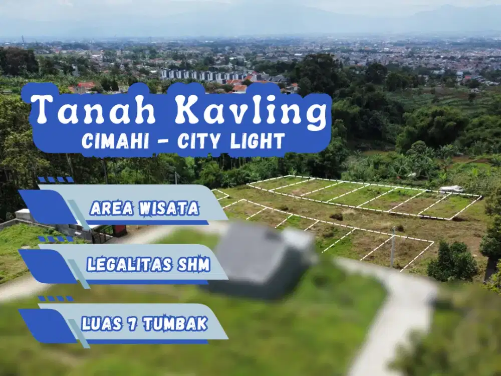 Tanah Strategis Cimahi City Light Area Wisata, View Bagus untuk hunian