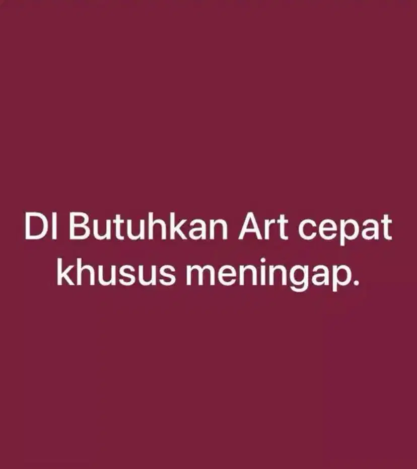 Butuh cepat Art + momong anak usia 6 tahun