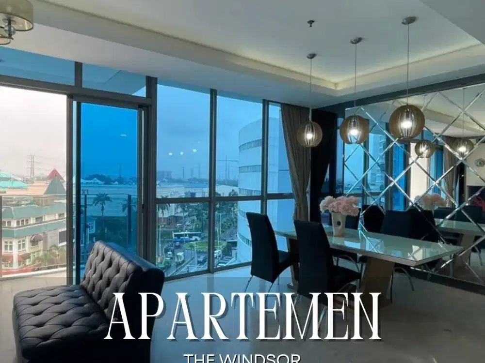 DISEWAKAN HARGA DIBAWAH PASAR APARTEMEN THE WINDSOR TOWER SIGNATURE 3+1BR LUXURY FUNISHED PURI INDAH JAKARTA BARAT