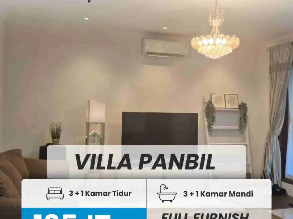 DISEWA RUMAH VILLA DI VILLA PANBIL 4+1 KT 4+1 KM FURNISHED COCOK UNTUK EXPAT