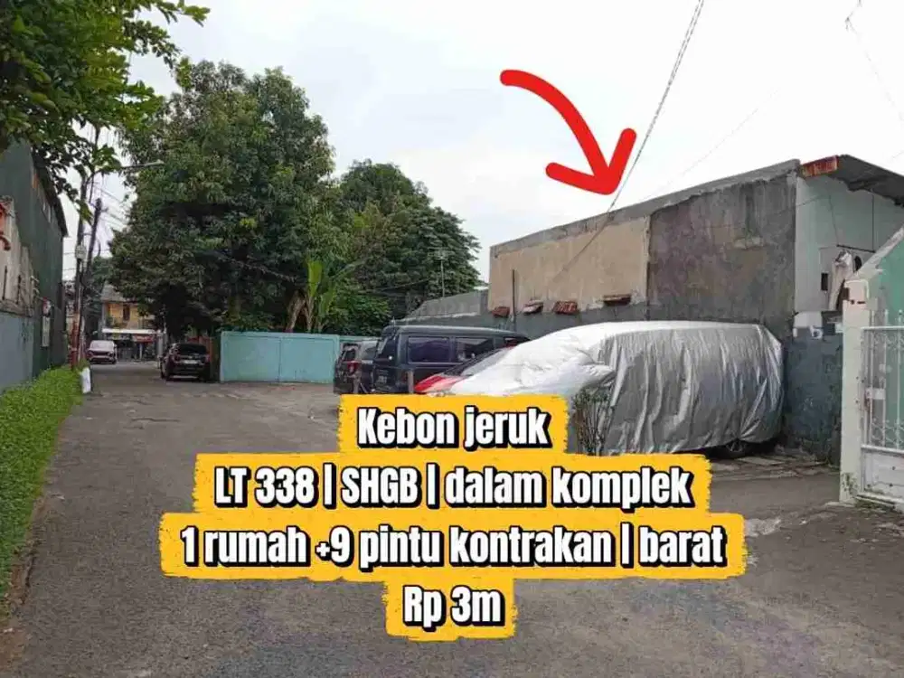 DIJUAL MURAH – BUTUH CEPAT! RUMAH + 9 KONTRAKAN DALAM KOMPLEK KEBON JERUK JAKARTA BARAT