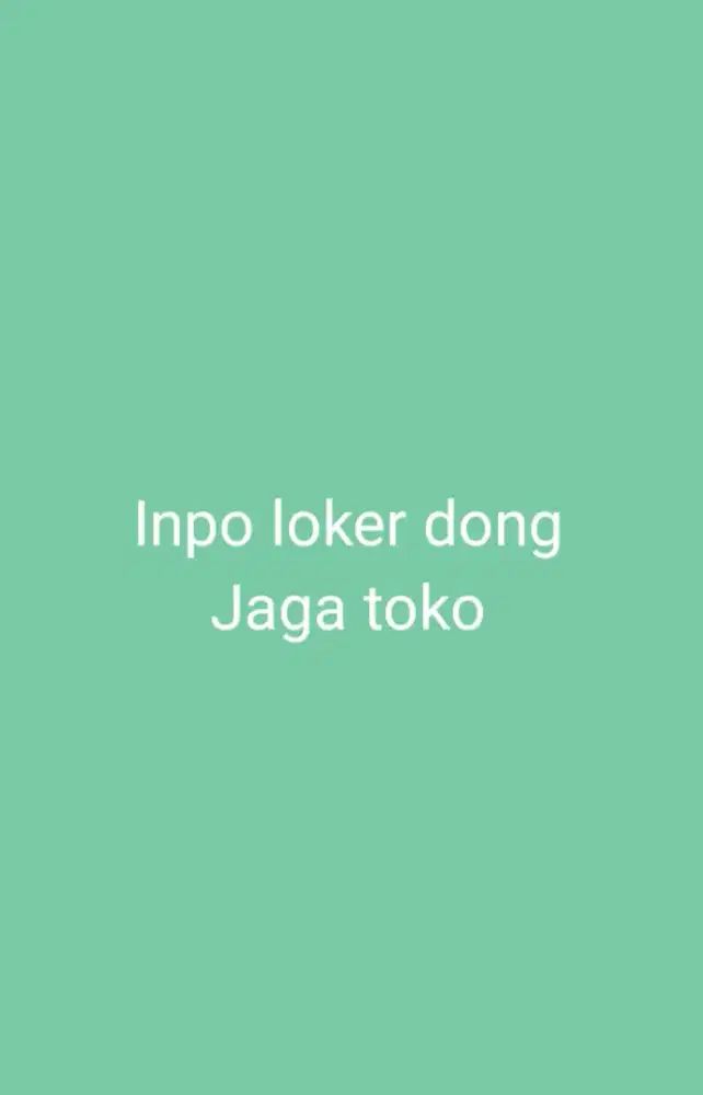 Butuh kerjaan jaga toko