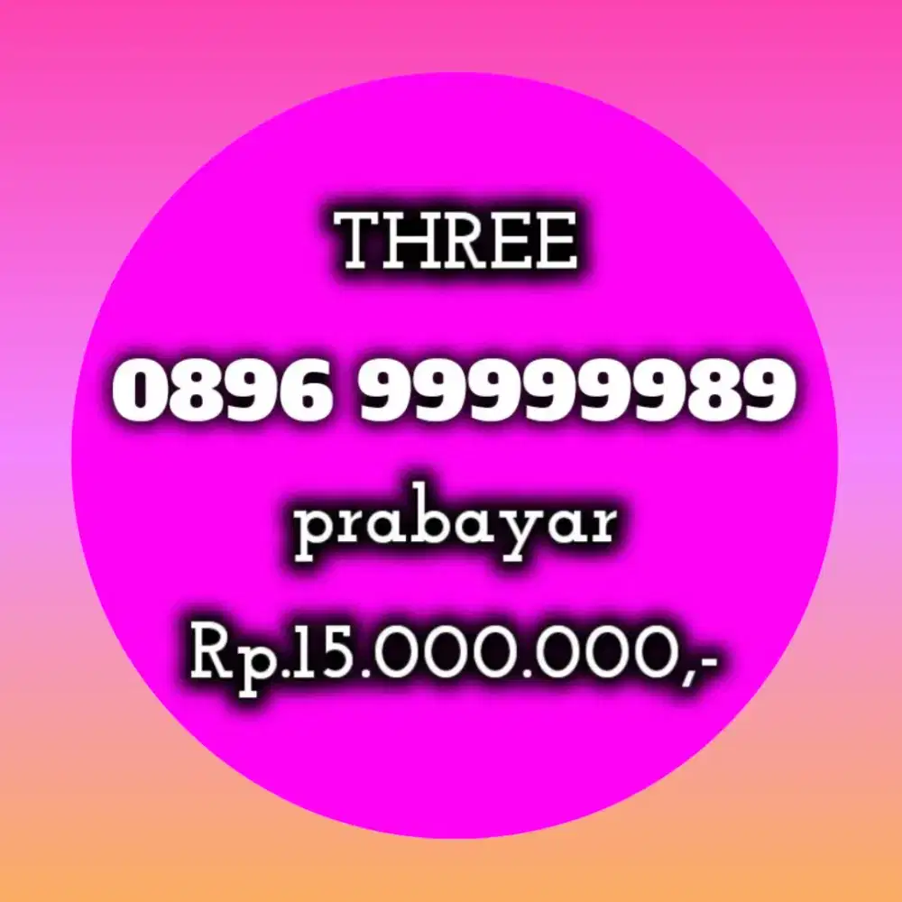 NOMOR CANTIK  THREE PRABAYAR 99999989