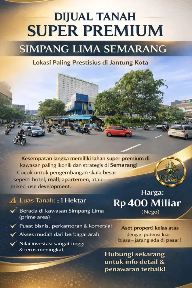 TANAH SUPER PREMIUM STRATEGIS DI BUNDARAN SIMPANG LIMA SEMARANG