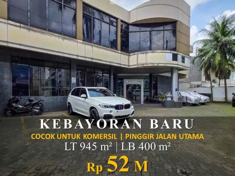 DIJUAL GEDUNG KOMERSIAL PINGGIR JALAN UTAMA DI KEBAYORAN BARU