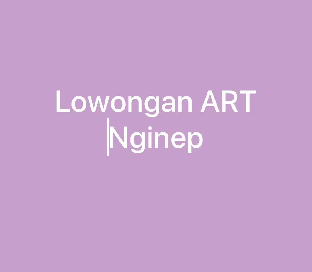 Lowongan ART nginep